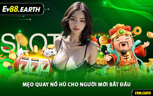 Mẹo Quay Nổ Hũ Cho Người Mới Bắt Đầu