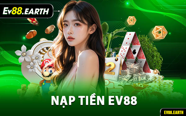 Nạp Tiền EV88