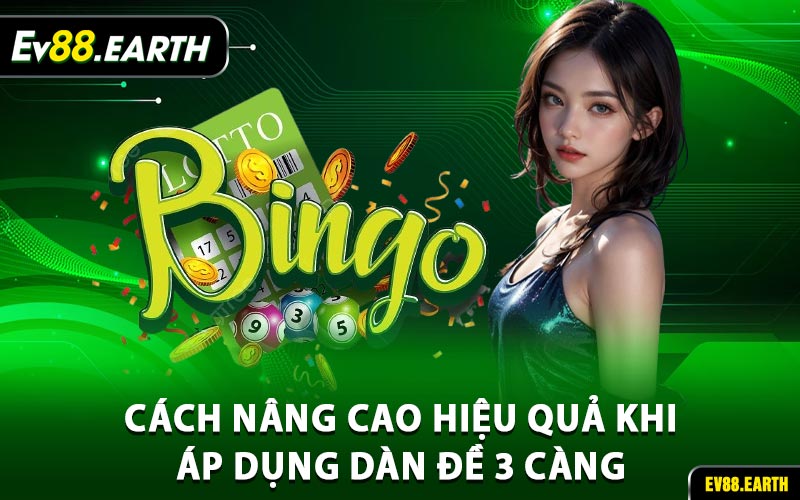 Cách nâng cao hiệu quả khi áp dụng dàn đề 3 càng