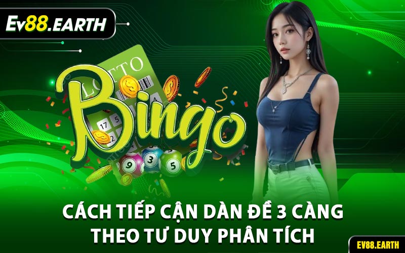 Cách tiếp cận dàn đề 3 càng theo tư duy phân tích
